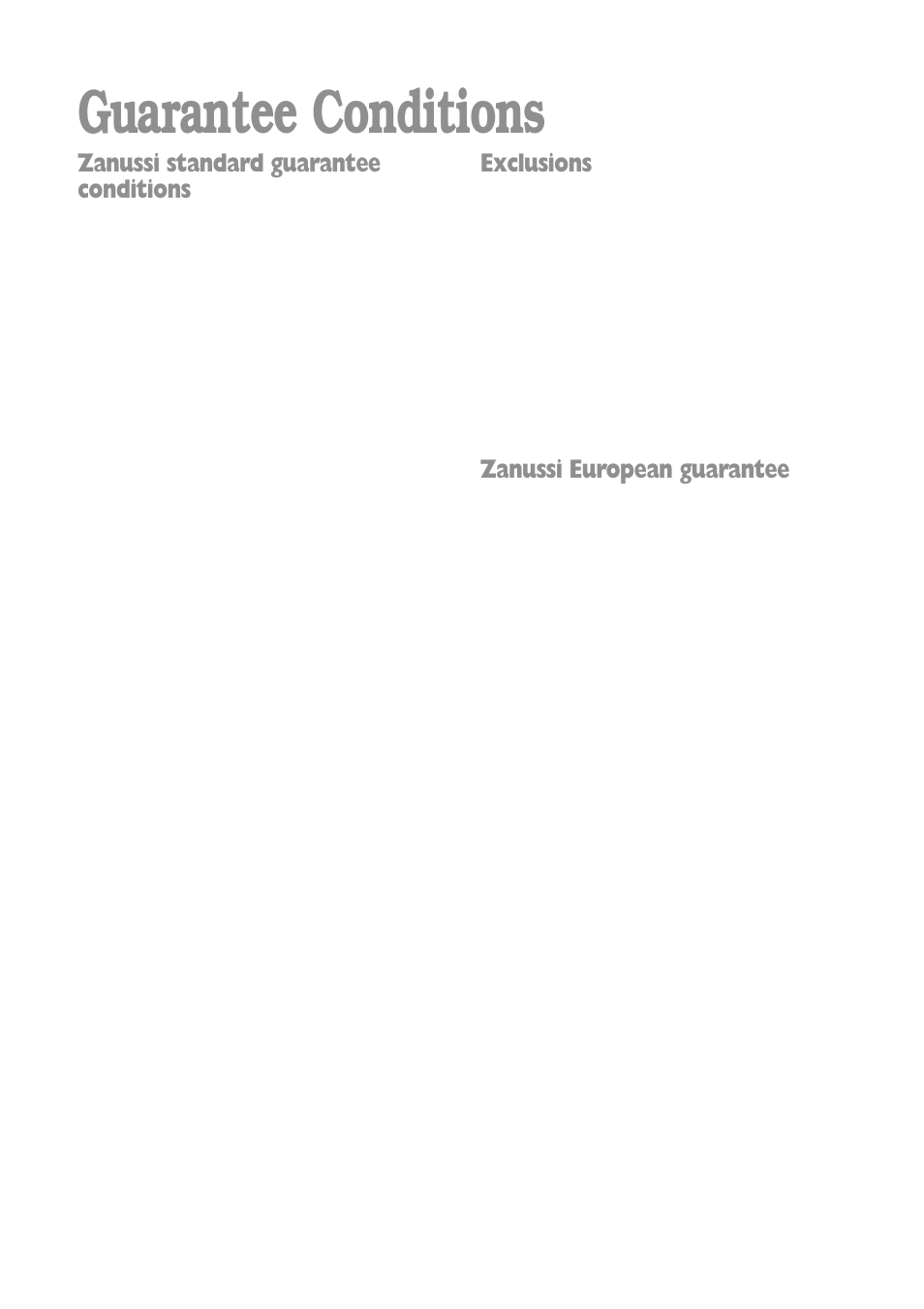 Guarantee conditions, Zanussi standard guarantee conditions, Exclusions | Zanussi european guarantee | Zanussi FLA 802 W User Manual | Page 21 / 32