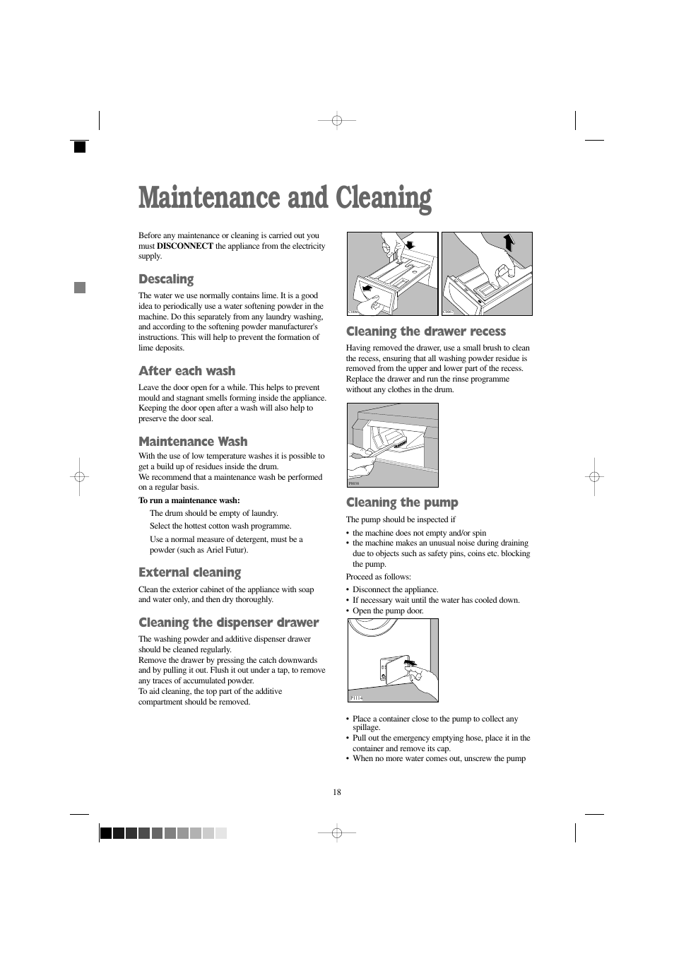 Maintenance and cleaning, Descaling, After each wash | Maintenance wash, External cleaning, Cleaning the dispenser drawer, Cleaning the drawer recess, Cleaning the pump | Zanussi FS 1055 W User Manual | Page 18 / 28