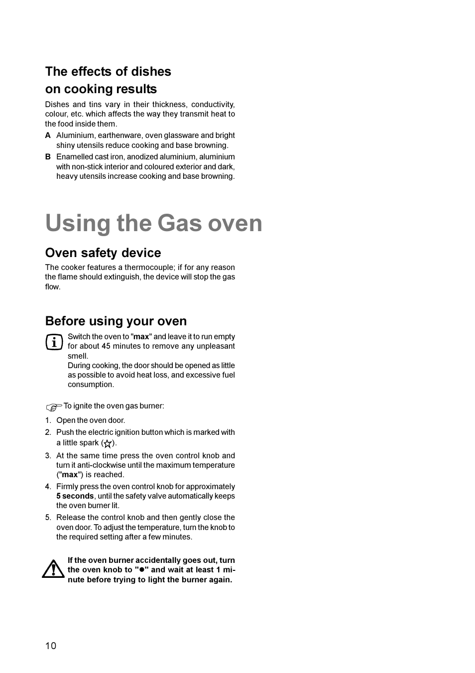 Using the gas oven, The effects of dishes on cooking results, Before using your oven | Oven safety device | Zanussi ZCG 611 User Manual | Page 10 / 24