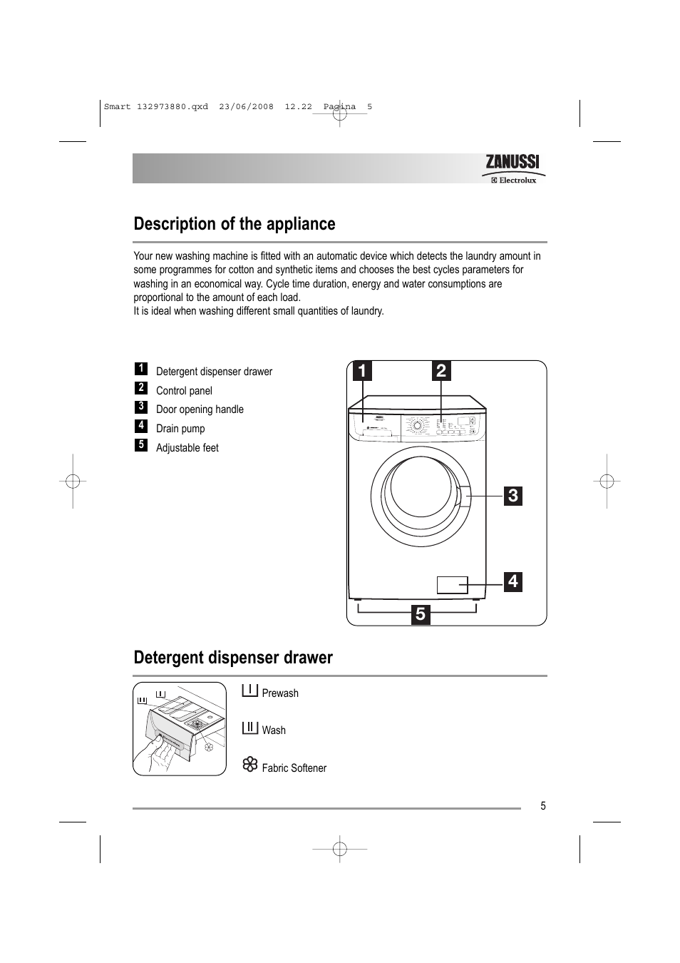 Description of the appliance, Detergent dispenser drawer | Zanussi ZWF 14581 W User Manual | Page 5 / 36