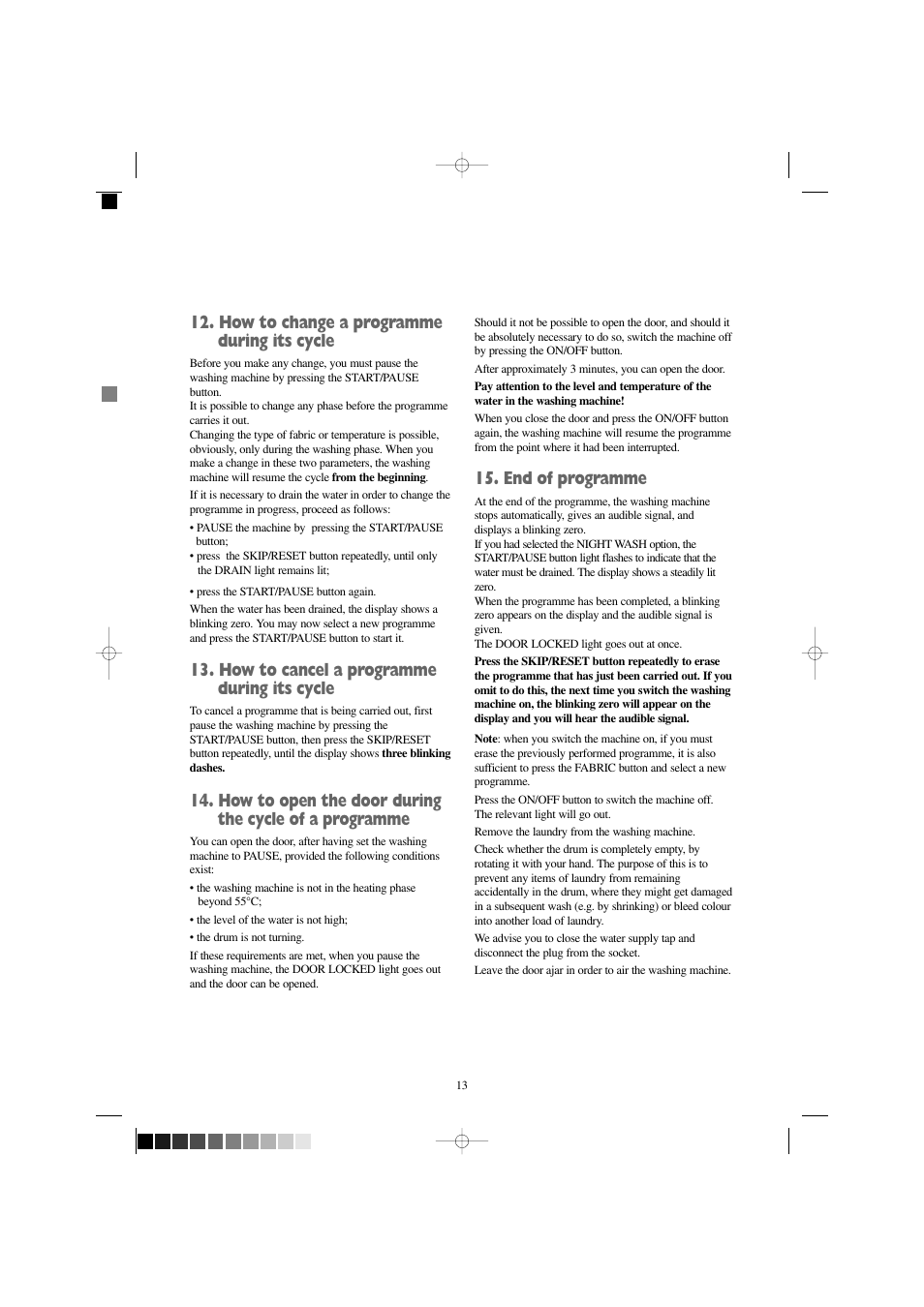 How to change a programme during its cycle, How to cancel a programme during its cycle, End of programme | Zanussi IZ 141 W User Manual | Page 13 / 28