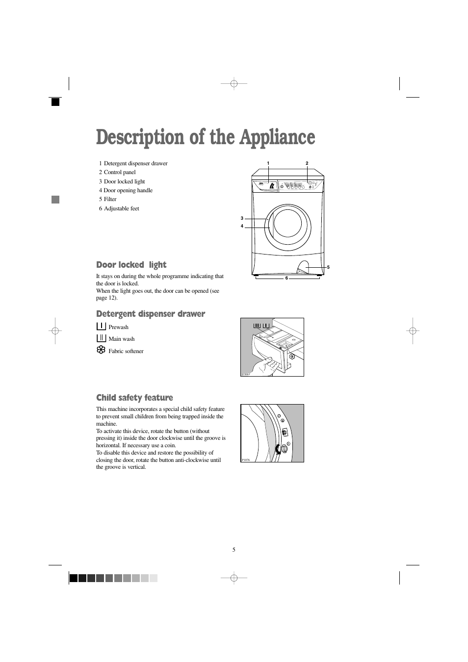 Description of the appliance, Door locked light, Detergent dispenser drawer | Child safety feature | Zanussi IZ 141 W User Manual | Page 5 / 28