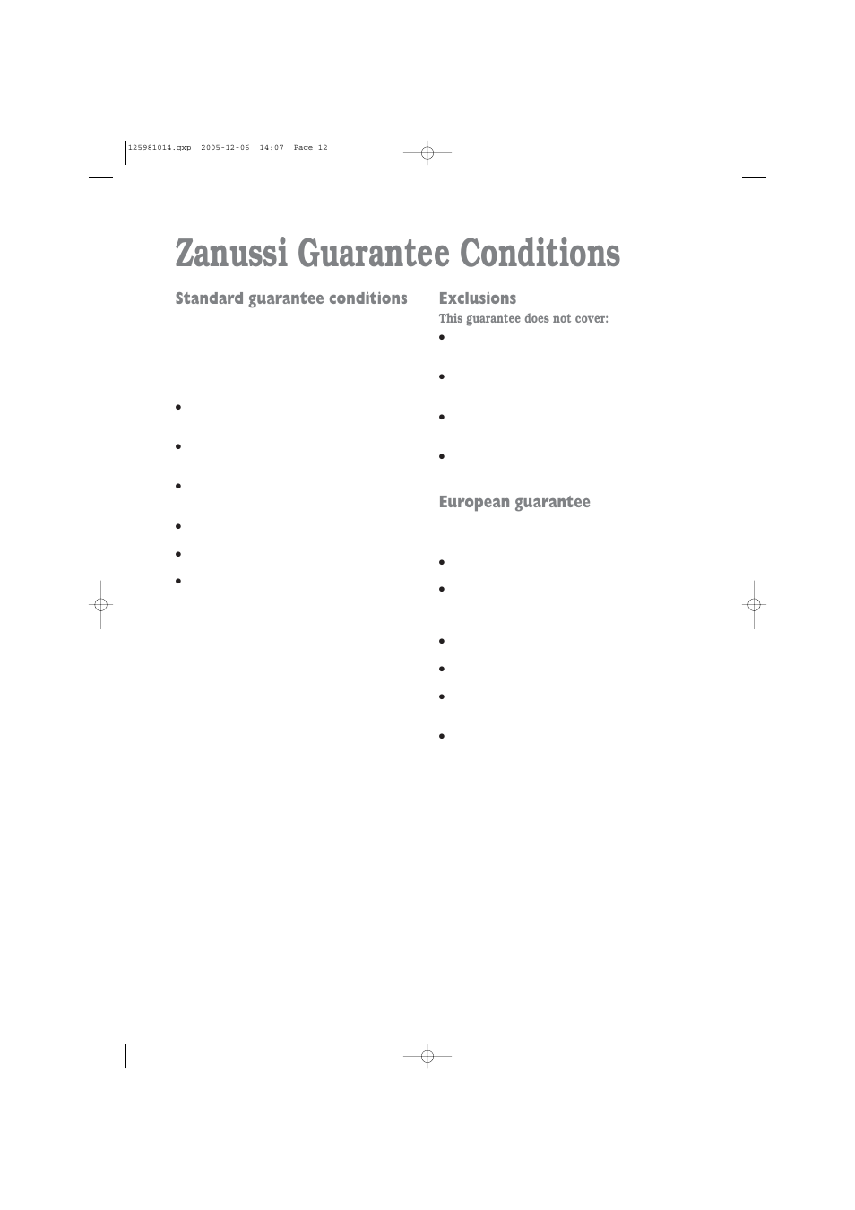 Zanussi guarantee conditions, Standard guarantee conditions, Exclusions | European guarantee | Zanussi TD 4113 W User Manual | Page 12 / 17