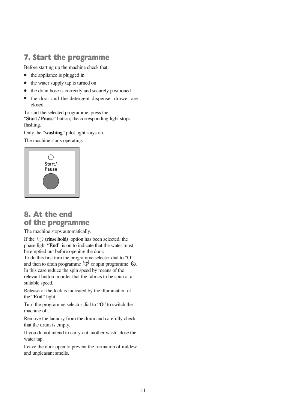 Start the programme, At the end of the programme | Zanussi ZWF 1010 W User Manual | Page 11 / 28