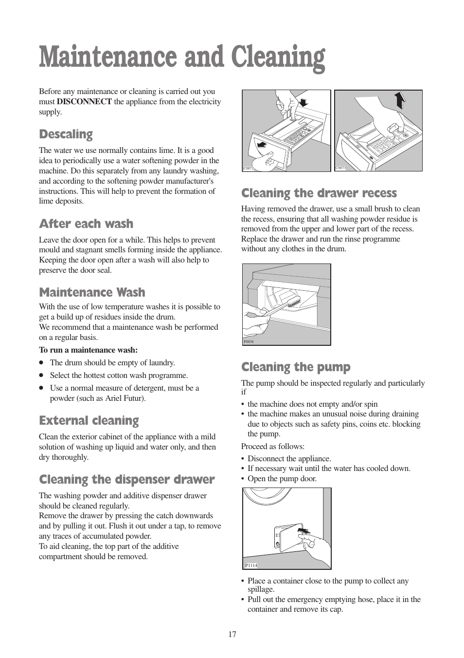 Maintenance and cleaning, Descaling, After each wash | Maintenance wash, External cleaning, Cleaning the dispenser drawer, Cleaning the drawer recess, Cleaning the pump | Zanussi ZWF 1010 W User Manual | Page 17 / 28