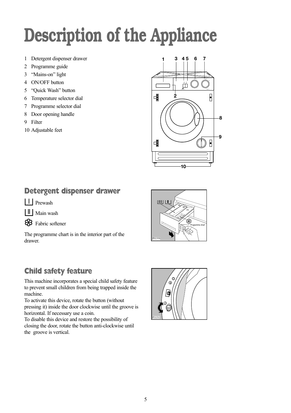 Description of the appliance, Detergent dispenser drawer, Child safety feature | Zanussi ZT 1012 User Manual | Page 5 / 28