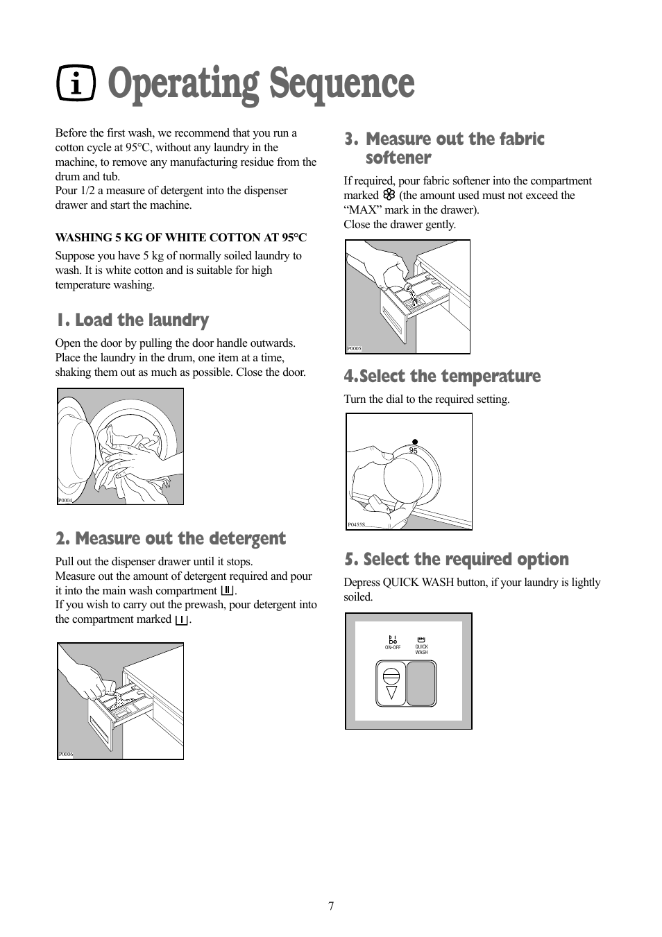 Operating sequence, Load the laundry, Measure out the detergent | Measure out the fabric softener, Select the temperature, Select the required option | Zanussi ZT 1012 User Manual | Page 7 / 28