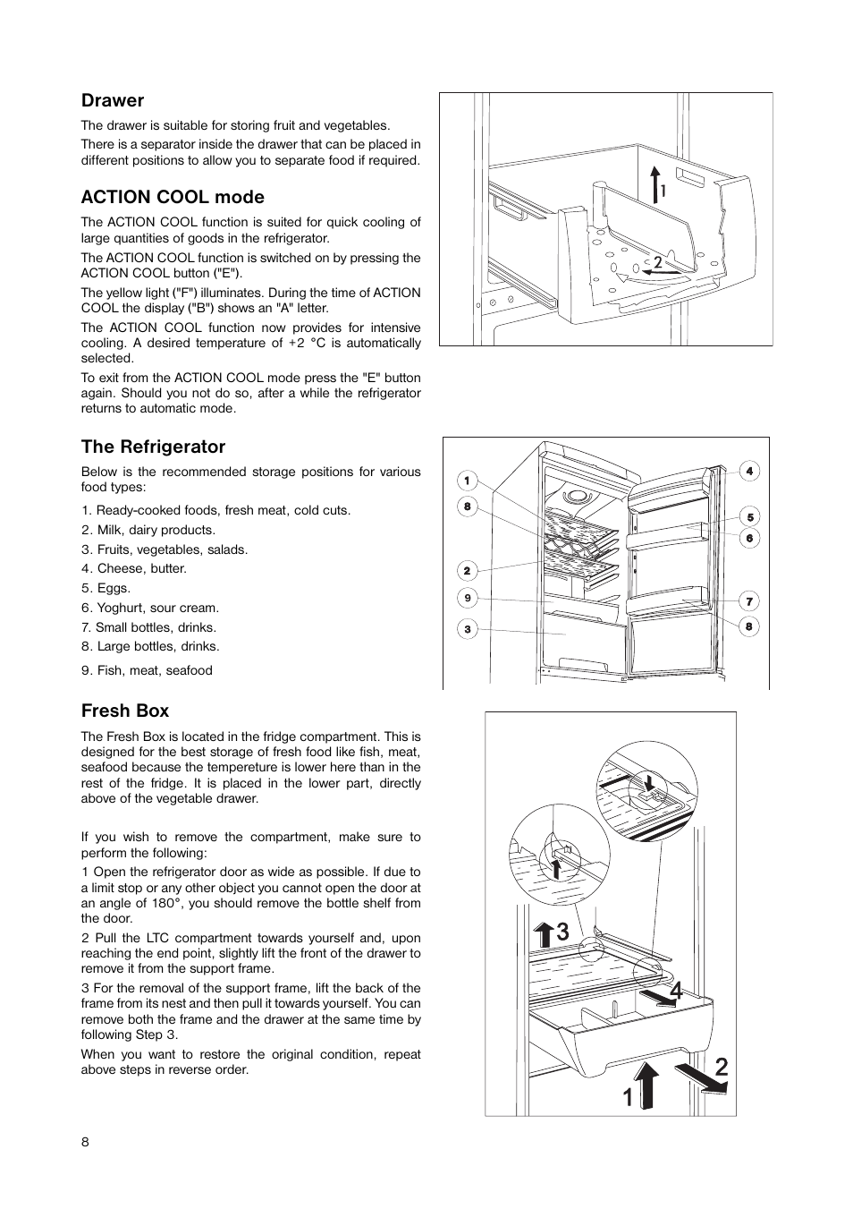 The refrigerator, Drawer, Action cool mode | Fresh box | Zanussi ZNB 404 S User Manual | Page 8 / 24