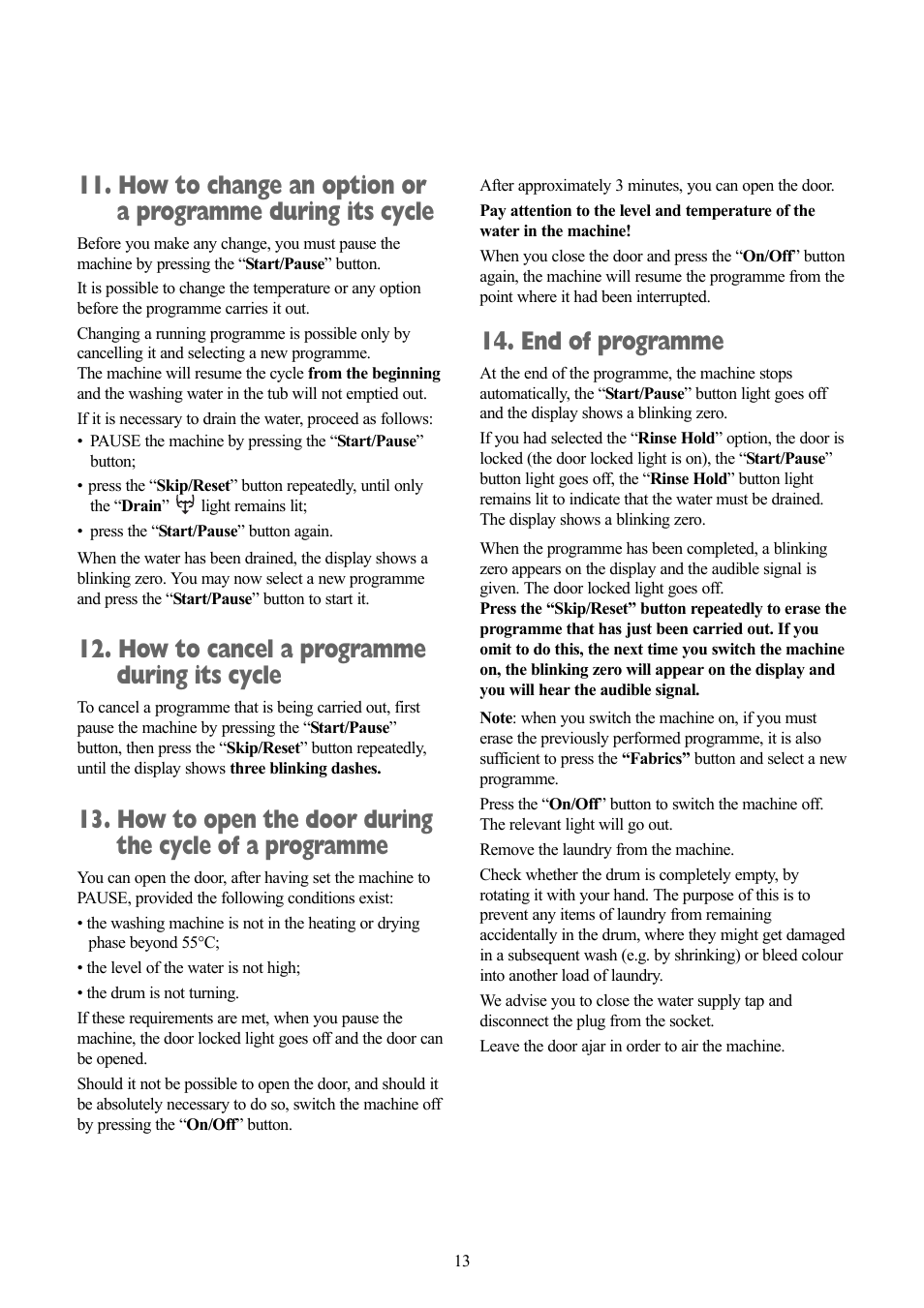 How to cancel a programme during its cycle, End of programme | Zanussi ZWD 1251 W User Manual | Page 13 / 30