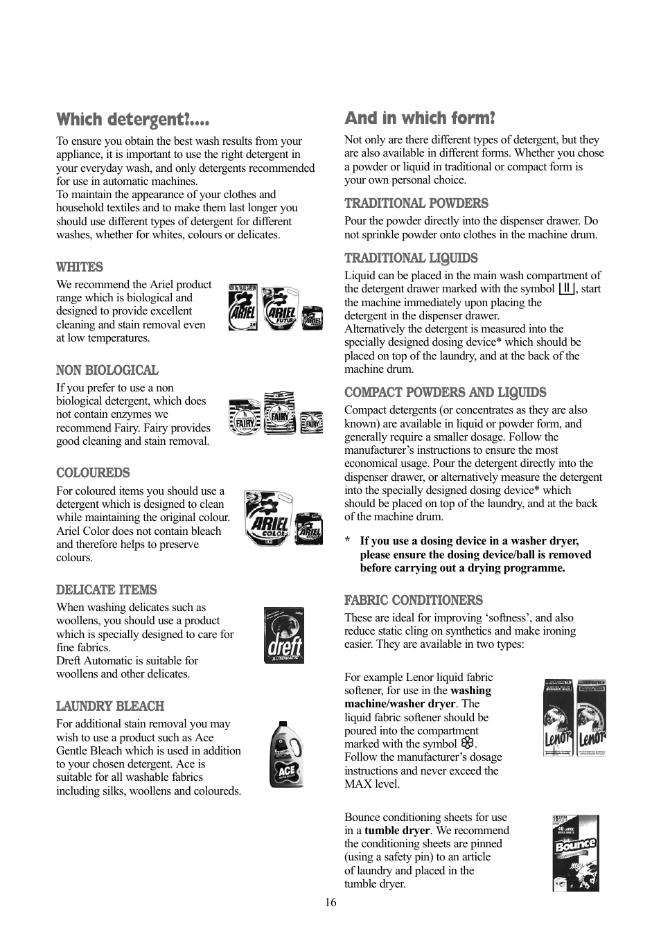 And in which form, Which detergent | Zanussi ZWD 1251 W User Manual | Page 16 / 30