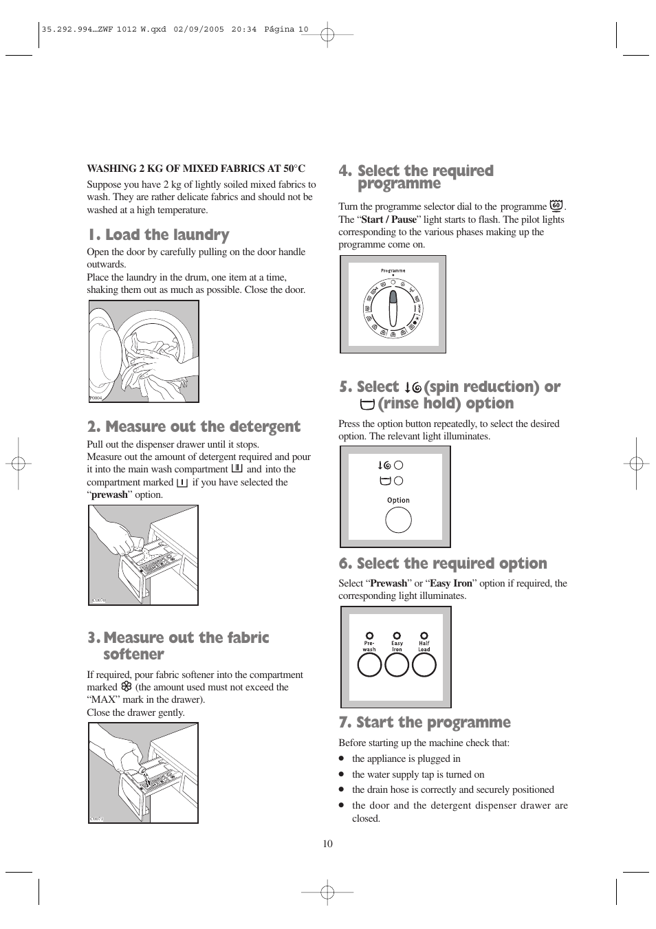 Load the laundry, Measure out the detergent, Measure out the fabric softener | Select the required programme, Select (spin reduction) or (rinse hold) option, Select the required option, Start the programme | Zanussi ZWF 1012 W User Manual | Page 10 / 28