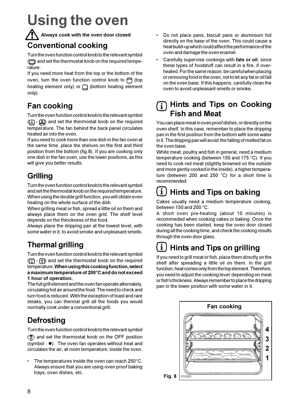 Using the oven, Conventional cooking, Fan cooking | Grilling, Thermal grilling, Defrosting, Hints and tips on cooking fish and meat, Hints and tips on baking, Hints and tips on grilling | Zanussi BMF 849 User Manual | Page 8 / 16