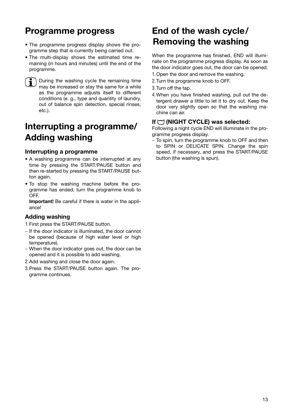 Programme progress, Interrupting a programme/ adding washing, End of the wash cycle/ removing the washing | Zanussi ZWF 1840 W User Manual | Page 13 / 36