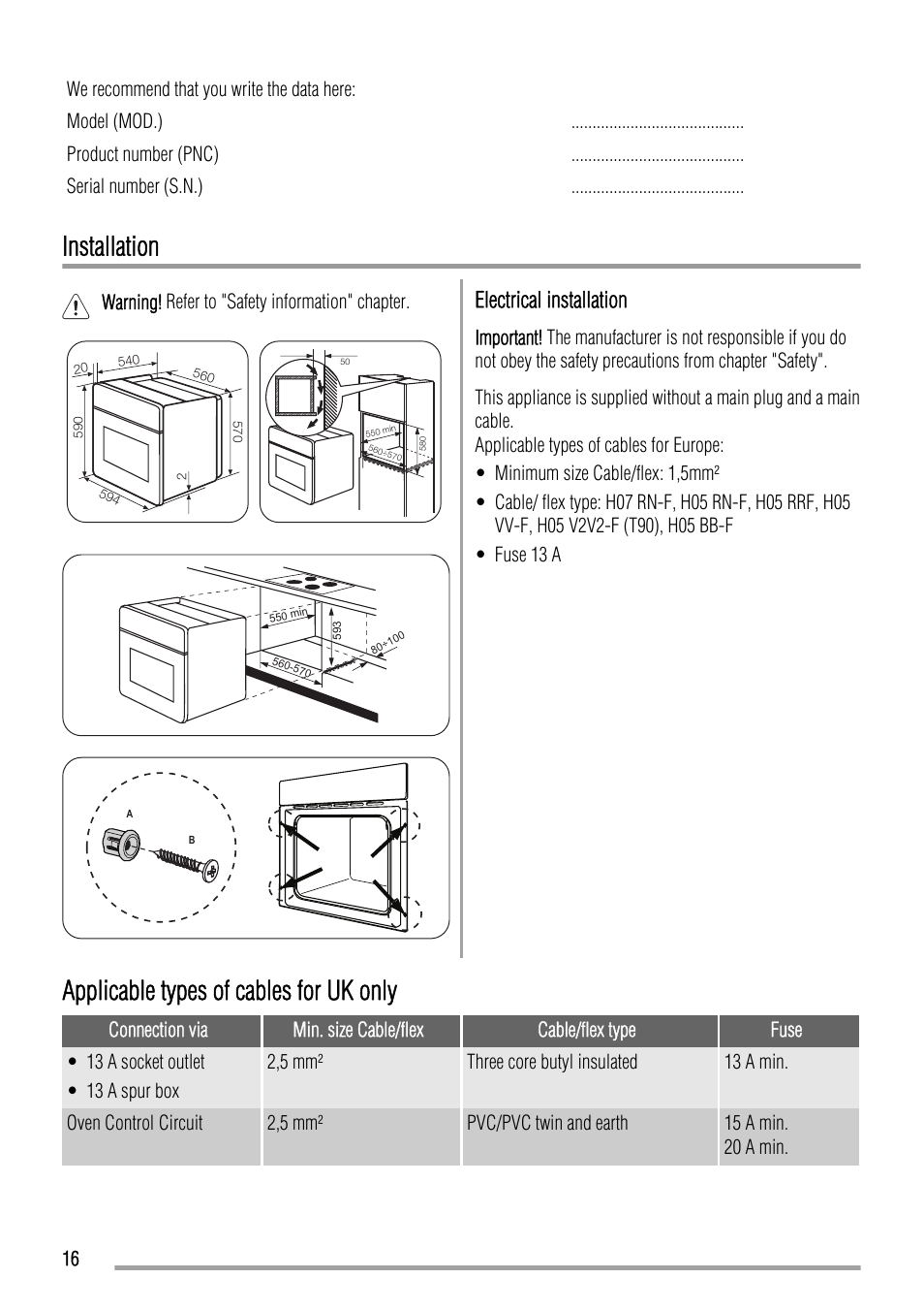 Installation, Applicable types of cables for uk only, Electrical installation | Zanussi ZYB 460 User Manual | Page 16 / 20