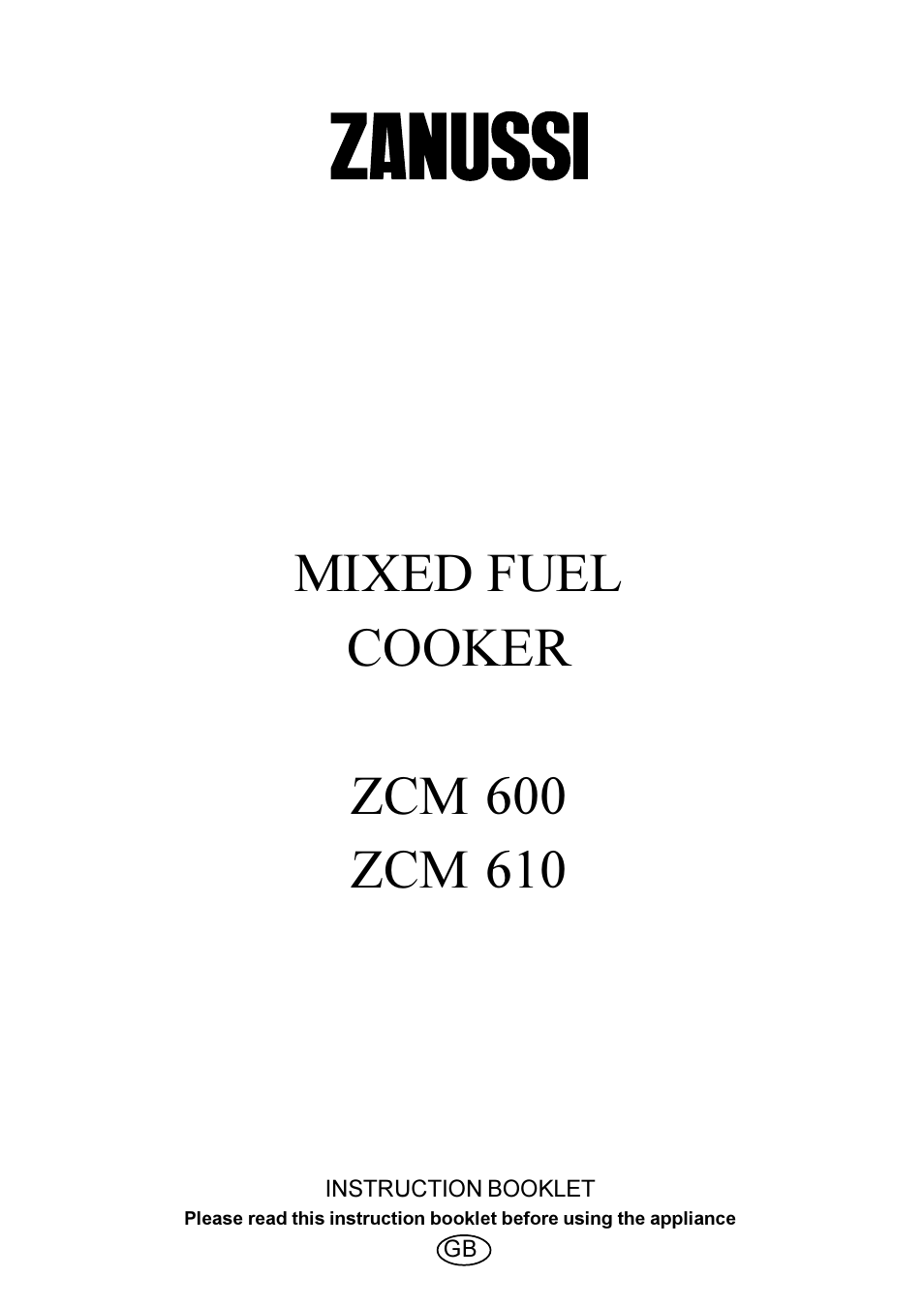 Zanussi MIXED FUEL COOKER ZCM 600 User Manual | 28 pages