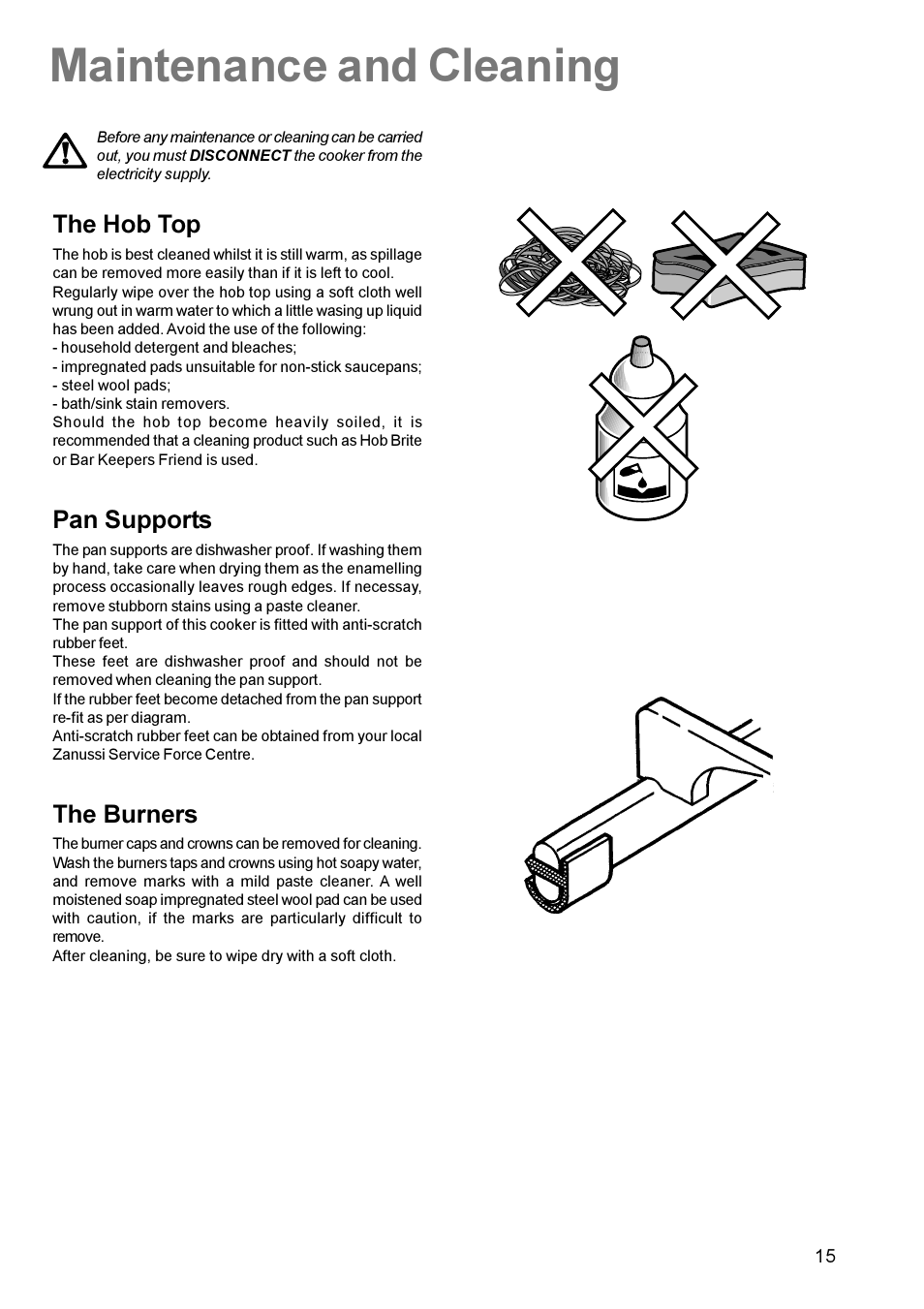 Maintenance and cleaning, The hob top, Pan supports | The burners | Zanussi MIXED FUEL COOKER ZCM 600 User Manual | Page 15 / 28