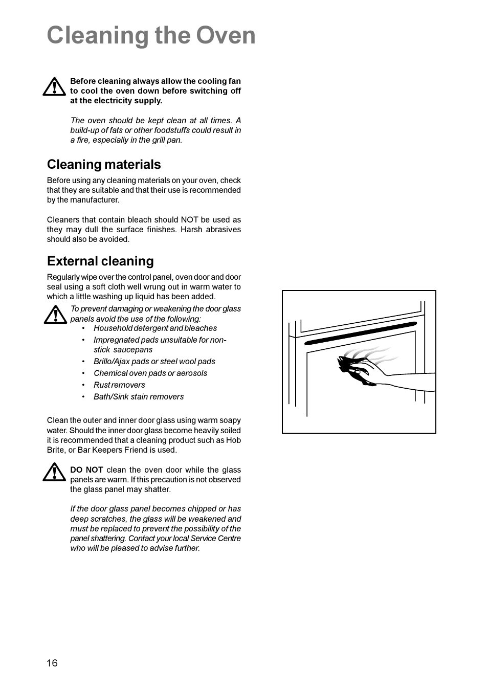 Cleaning the oven, Cleaning materials, External cleaning | Zanussi MIXED FUEL COOKER ZCM 600 User Manual | Page 16 / 28