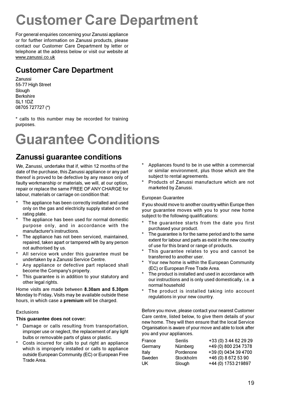 Customer care department guarantee conditions, Zanussi guarantee conditions, Customer care department | Zanussi MIXED FUEL COOKER ZCM 600 User Manual | Page 19 / 28