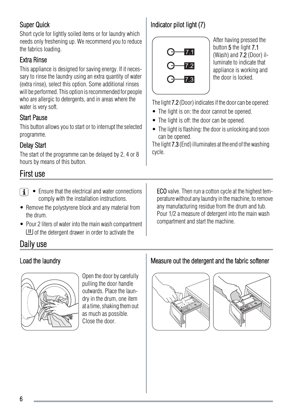 First use, Daily use | Zanussi ZWF 14069W User Manual | Page 6 / 24