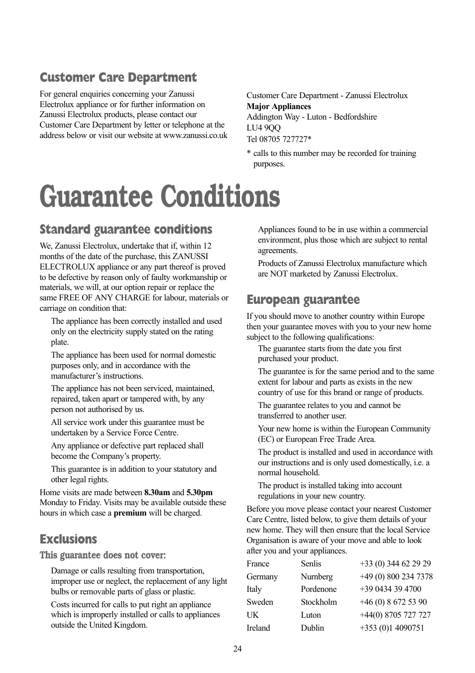 Guarantee conditions, Standard guarantee conditions, Exclusions | European guarantee, Customer care department | Zanussi ZWD 1471 W User Manual | Page 24 / 30