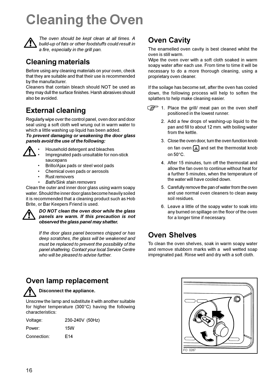 Cleaning the oven, Cleaning materials, External cleaning | Oven cavity, Oven shelves, Oven lamp replacement | Zanussi ZCM 631 User Manual | Page 16 / 24