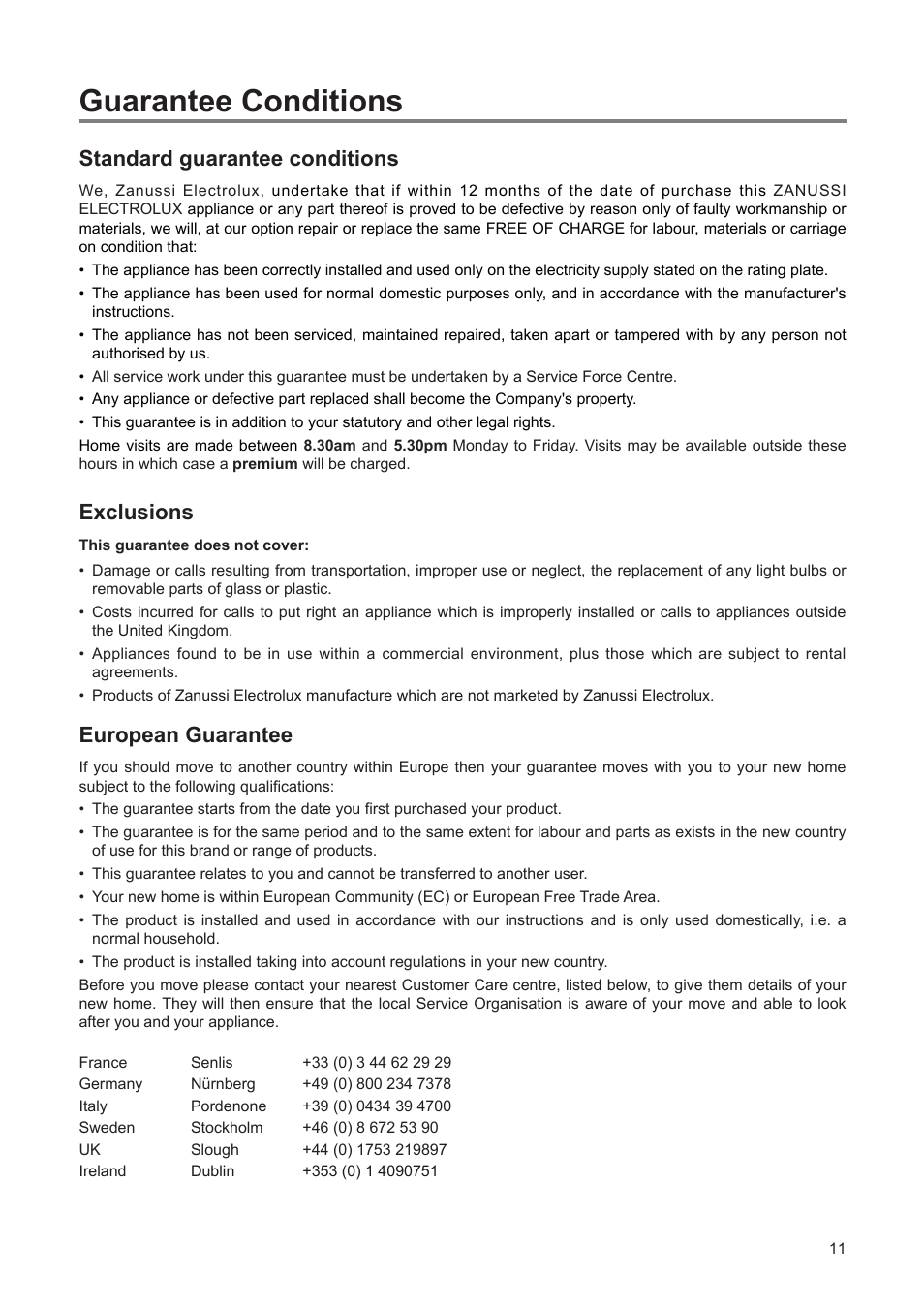 Guarantee conditions, Standard guarantee conditions, Exclusions | European guarantee | Zanussi 110 W User Manual | Page 11 / 16