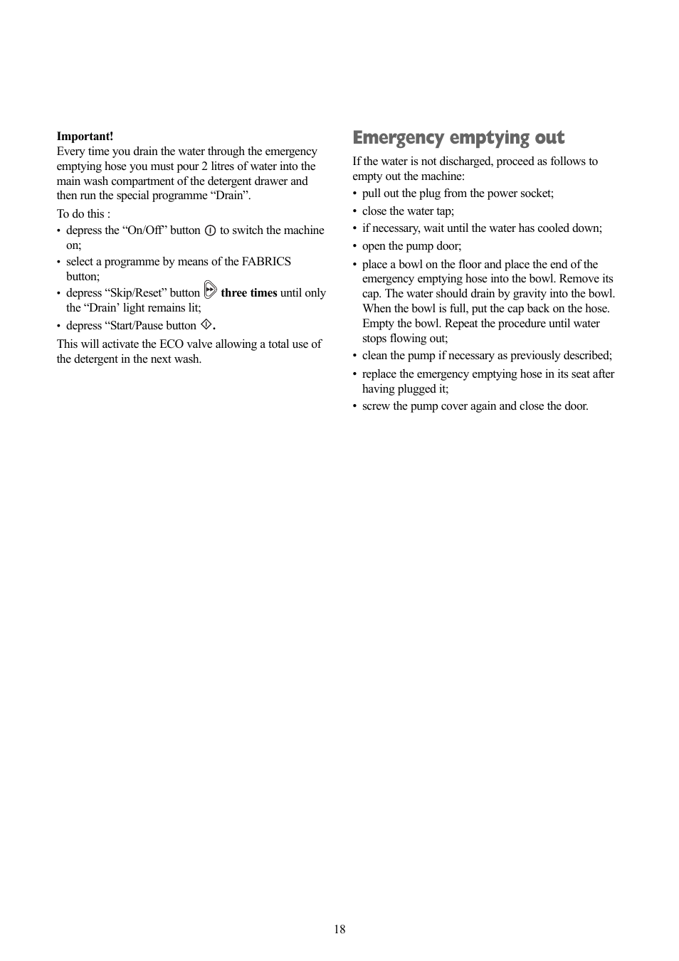 Emergency emptying out | Zanussi ZWX 1505 W User Manual | Page 18 / 28