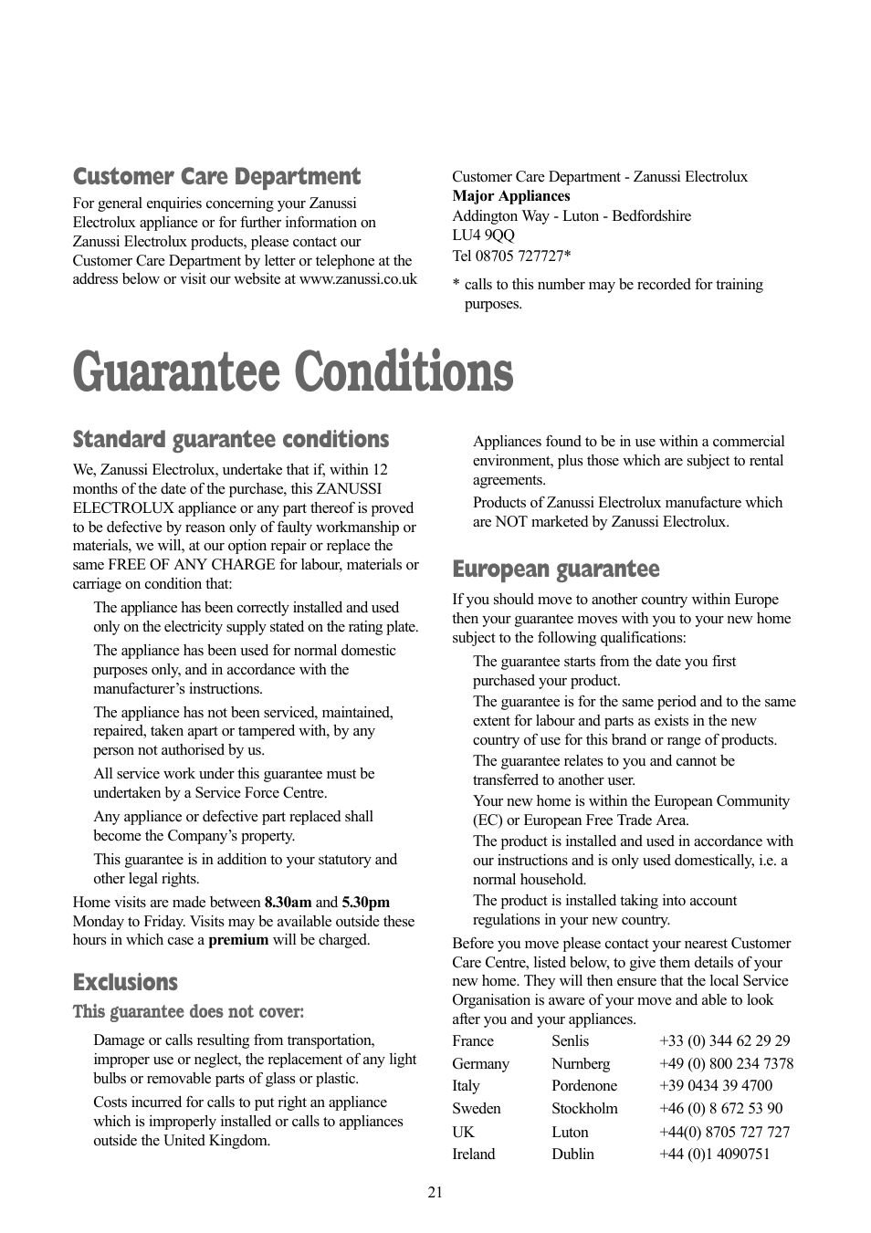 Guarantee conditions, Standard guarantee conditions, Exclusions | European guarantee, Customer care department | Zanussi ZWX 1505 W User Manual | Page 21 / 28