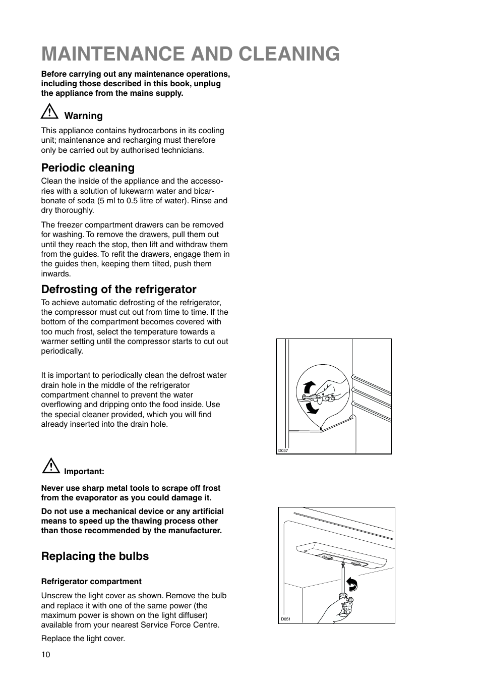 Maintenance and cleaning, Periodic cleaning, Defrosting of the refrigerator | Replacing the bulbs | Zanussi ZI 9454 X User Manual | Page 10 / 24