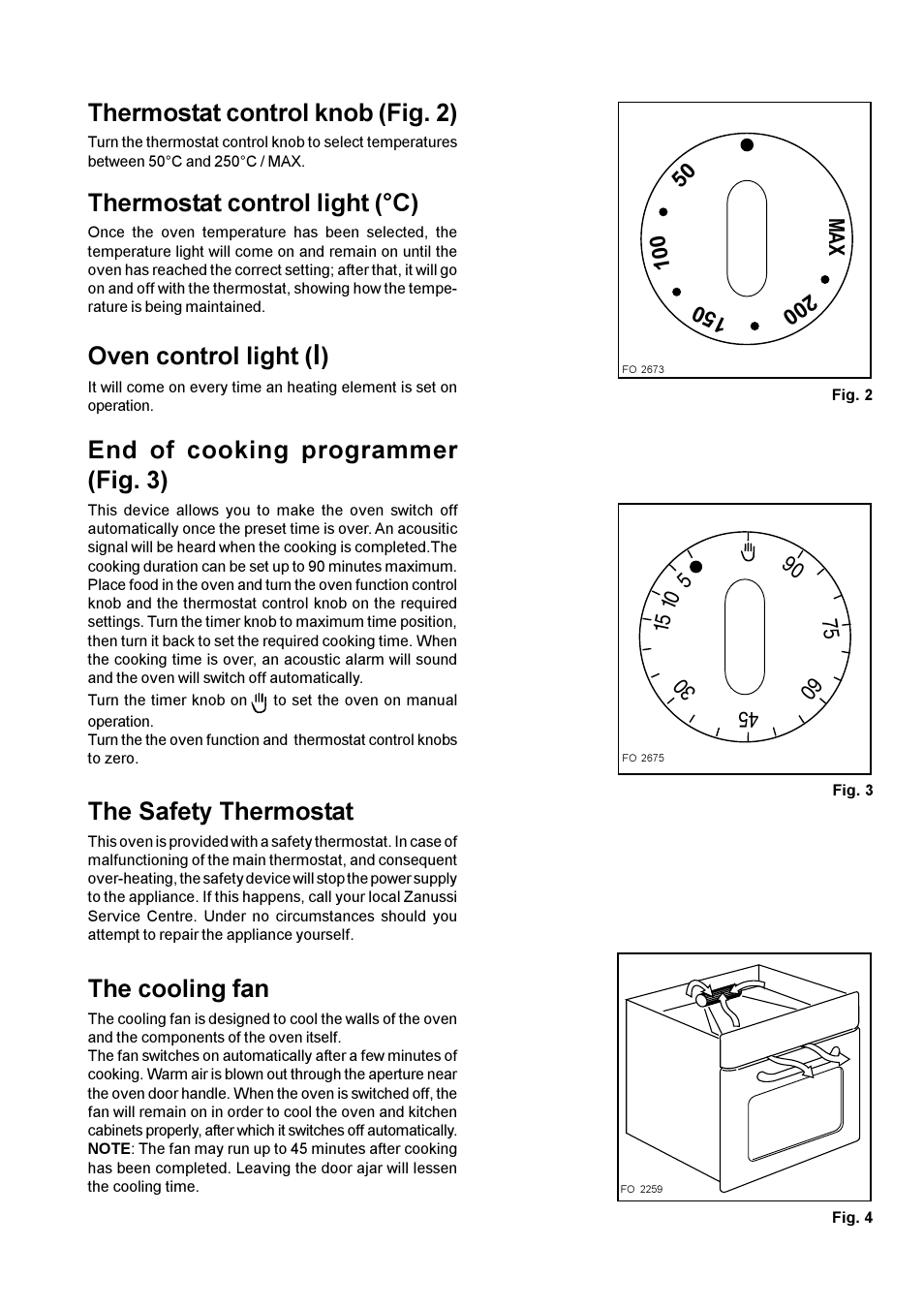 The safety thermostat, Thermostat control knob (fig. 2), Thermostat control light (°c) | Oven control light, End of cooking programmer (fig. 3), The cooling fan | Zanussi ZBF 610 User Manual | Page 4 / 11