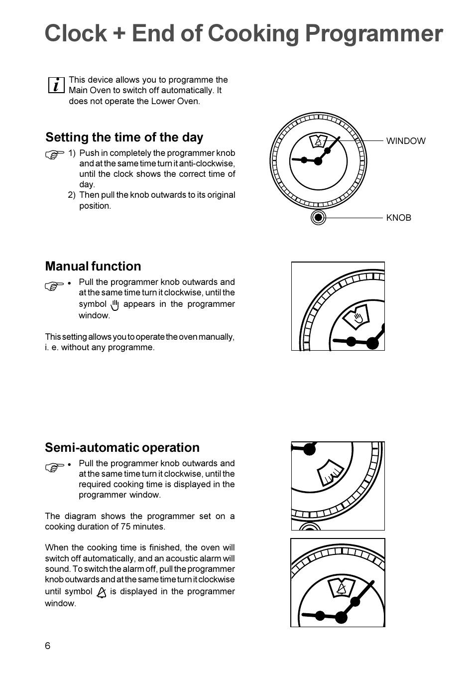 Clock + end of cooking programmer | Zanussi ZDC 888 User Manual | Page 6 / 20