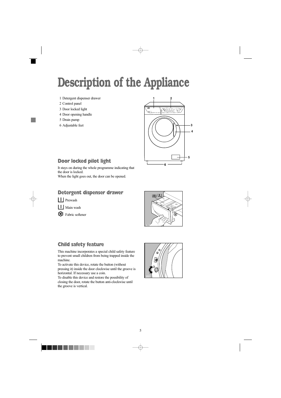 Description of the appliance, Door locked pilot light, Detergent dispenser drawer | Child safety feature | Zanussi ZWF 1237 W User Manual | Page 5 / 28