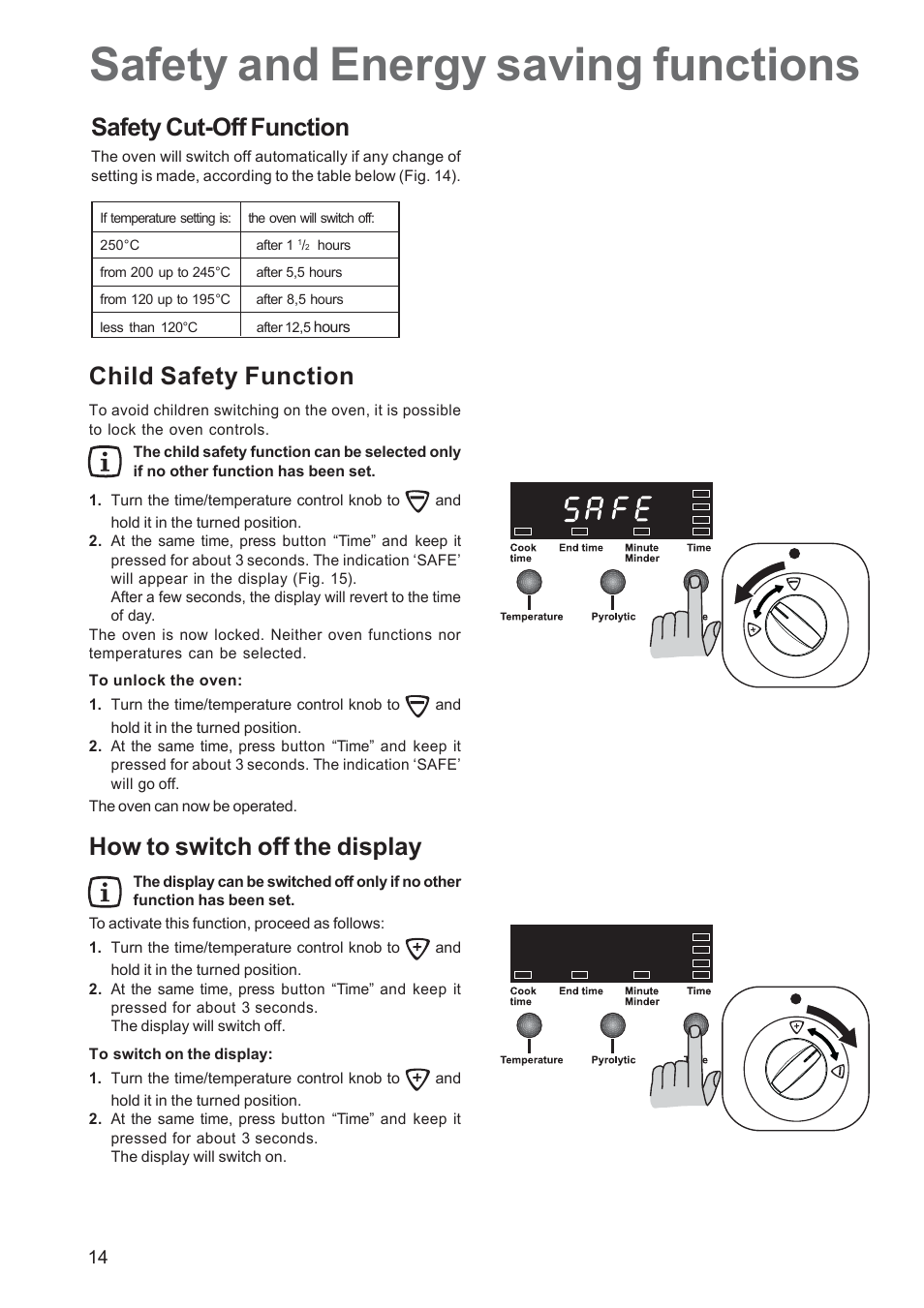 Safety and energy saving functions, Safety cut-off function, Child safety function | How to switch off the display | Zanussi ZCE 650 User Manual | Page 14 / 32