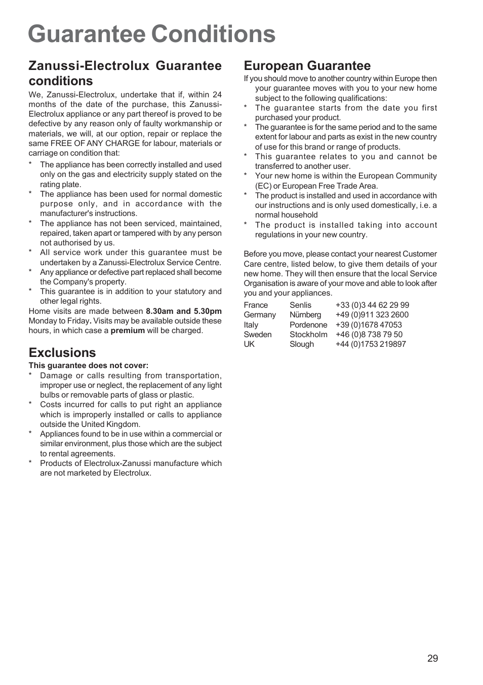 Guarantee conditions, Zanussi-electrolux guarantee conditions, Exclusions | European guarantee | Zanussi ZCE 650 User Manual | Page 29 / 32