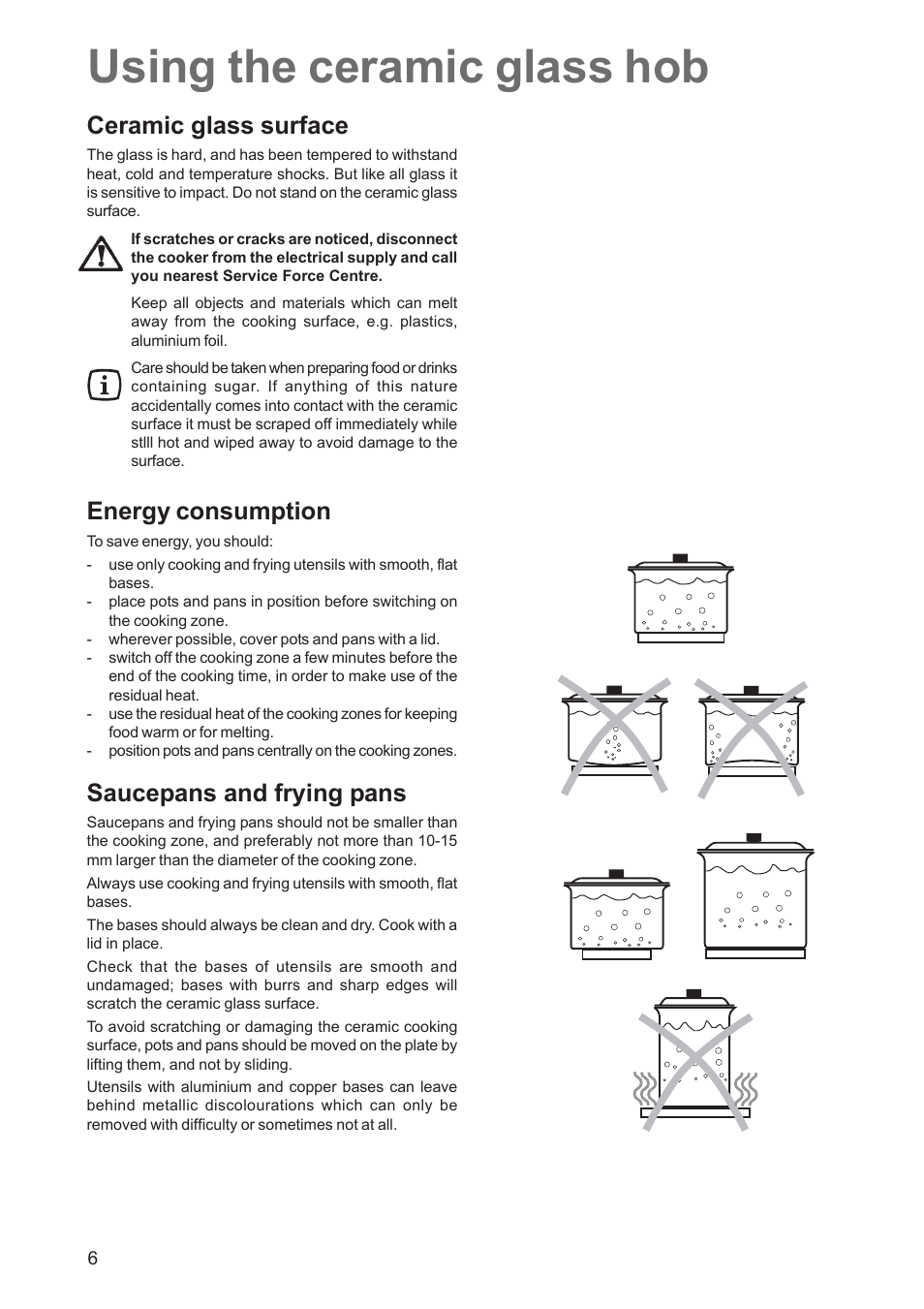 Using the ceramic glass hob, Ceramic glass surface, Energy consumption | Saucepans and frying pans | Zanussi ZCE 650 User Manual | Page 6 / 32