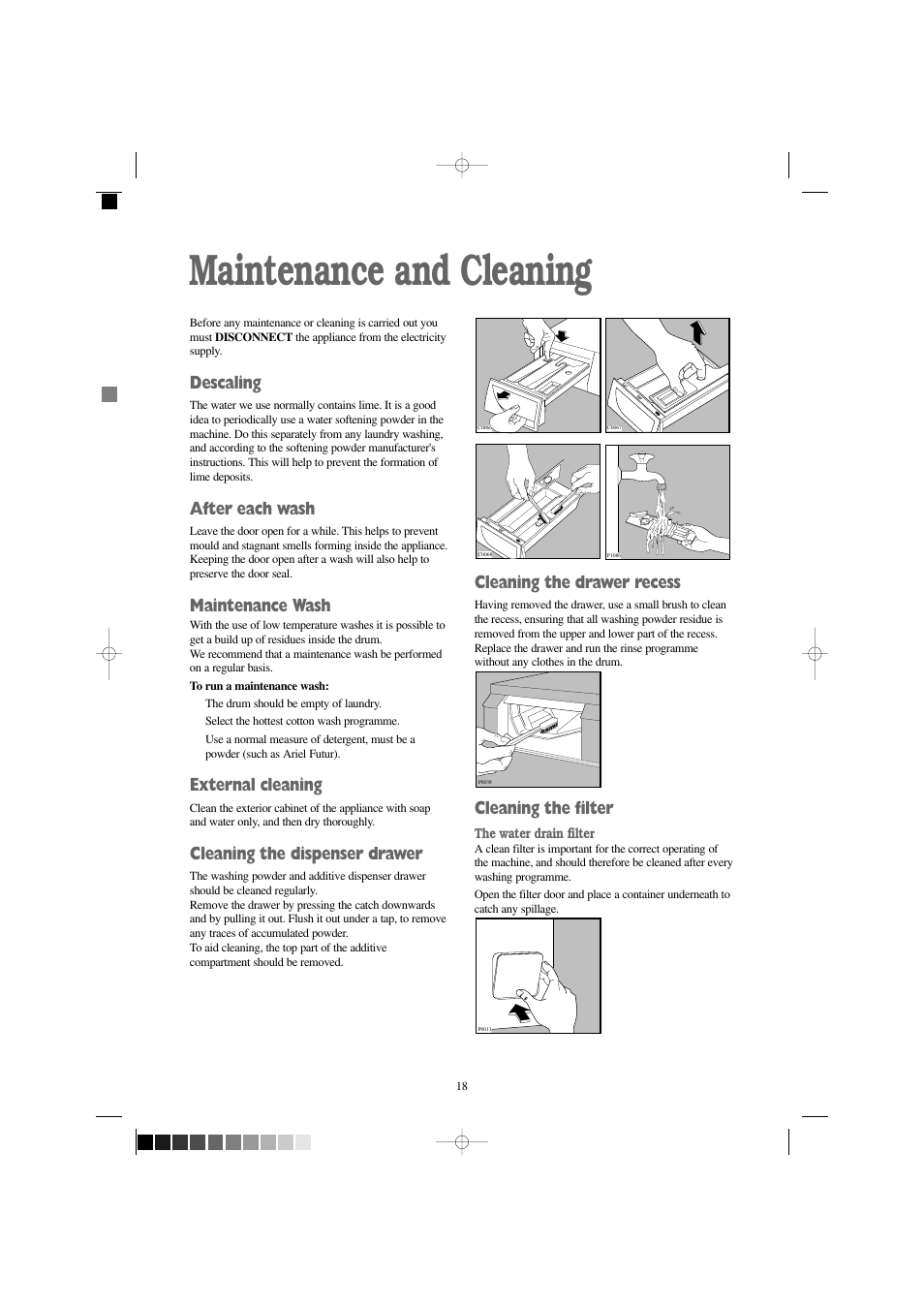 Maintenance and cleaning, Descaling, After each wash | Maintenance wash, External cleaning, Cleaning the dispenser drawer, Cleaning the drawer recess, Cleaning the filter | Zanussi W 1242 W User Manual | Page 18 / 28