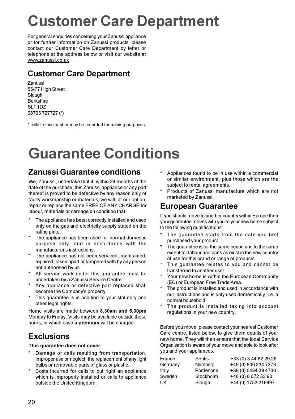 Guarantee conditions, Zanussi guarantee conditions, Exclusions | European guarantee, Customer care department | Zanussi ZBQ 665 User Manual | Page 20 / 24