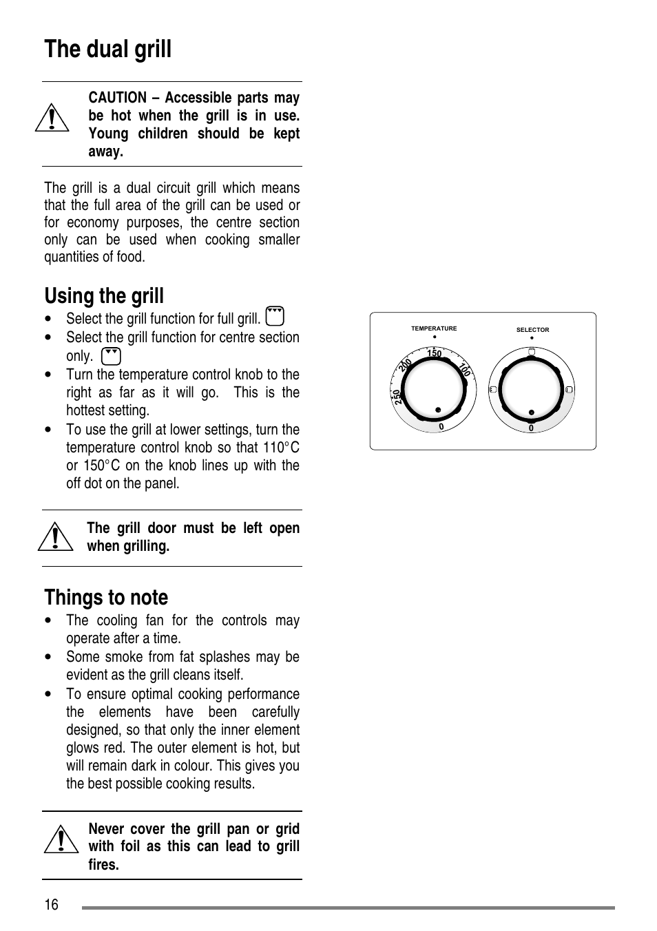 The dual grill, Using the grill, The grill door must be left open when grilling | Zanussi ZCE7550-ZCE7551 User Manual | Page 16 / 40