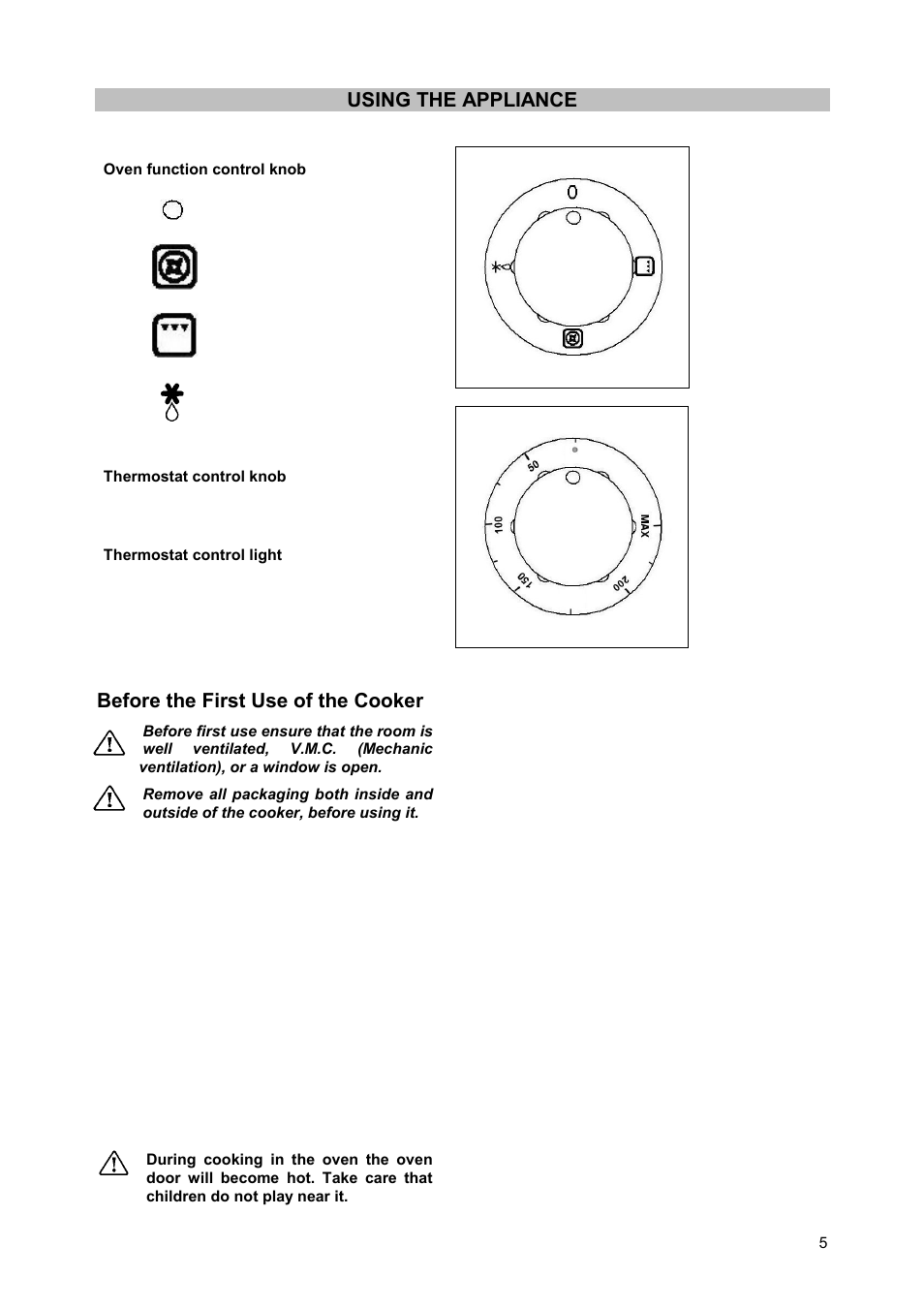 Using the appliance, Before the first use of the cooker | Zanussi ZCM900X User Manual | Page 5 / 28