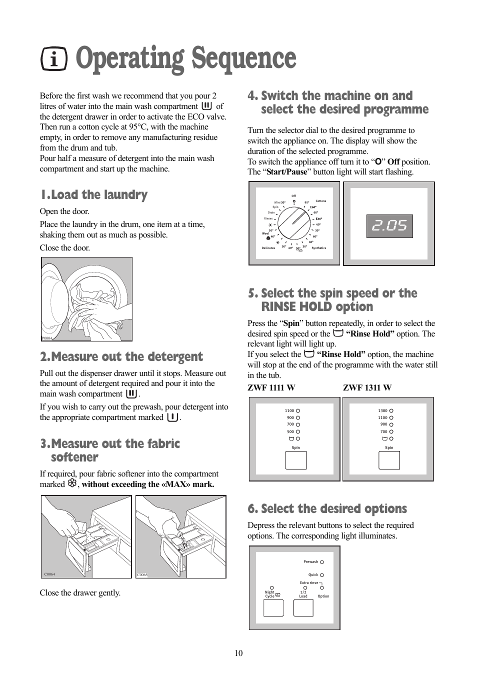 Operating sequence, Load the laundry, Measure out the detergent | Measure out the fabric softener, Select the spin speed or the rinse hold option, Select the desired options | Zanussi ZWF 1111 W User Manual | Page 10 / 28