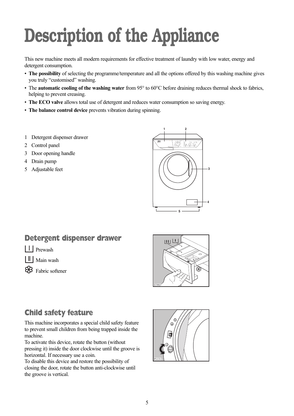 Description of the appliance, Detergent dispenser drawer, Child safety feature | Zanussi ZWF 1111 W User Manual | Page 5 / 28