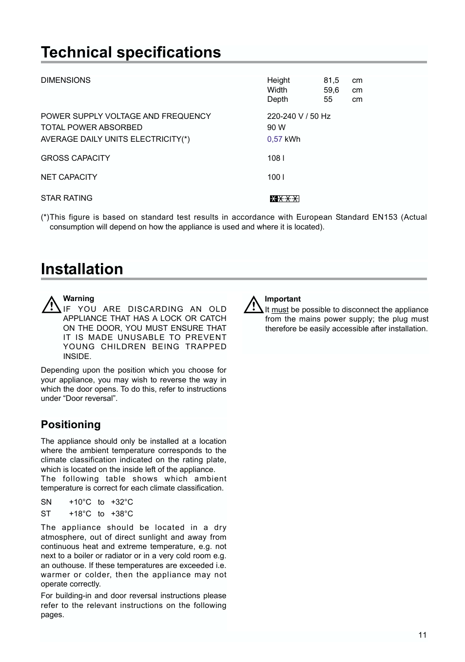 Technical specifications, Installation, Positioning | Zanussi ZUD 9100 FA User Manual | Page 11 / 20