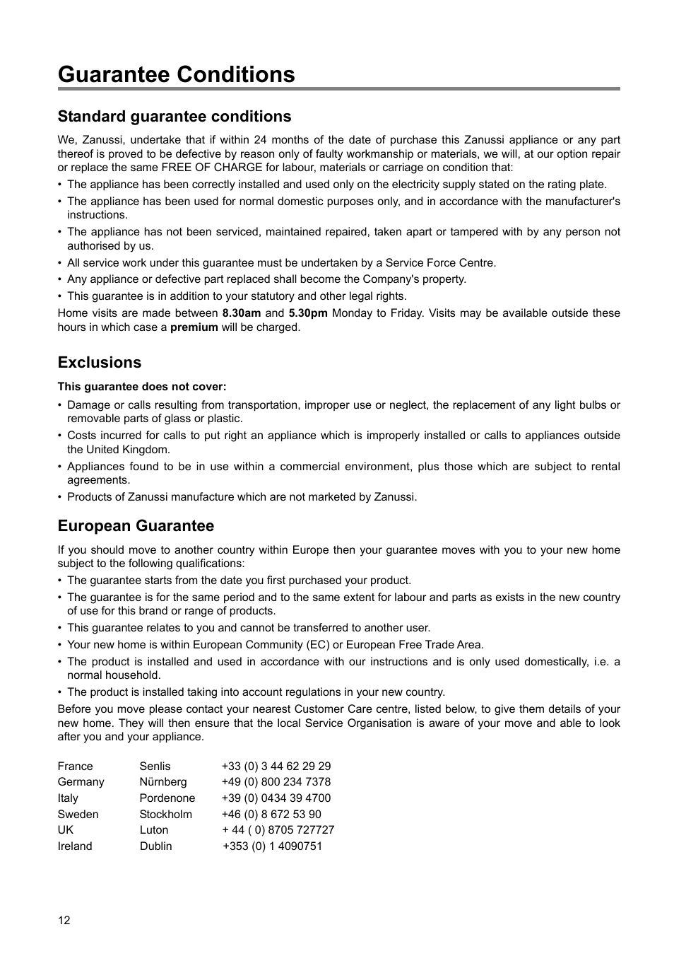 Guarantee conditions, Standard guarantee conditions, Exclusions | European guarantee | Zanussi ZI 9121 FA User Manual | Page 12 / 20