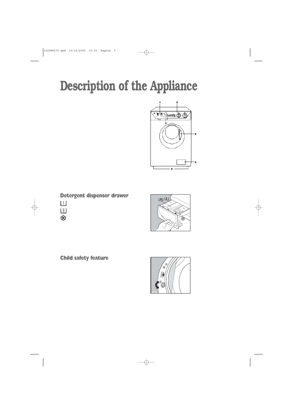 Description of the appliance, Detergent dispenser drawer, Child safety feature | Zanussi ZWF 1521W User Manual | Page 5 / 28