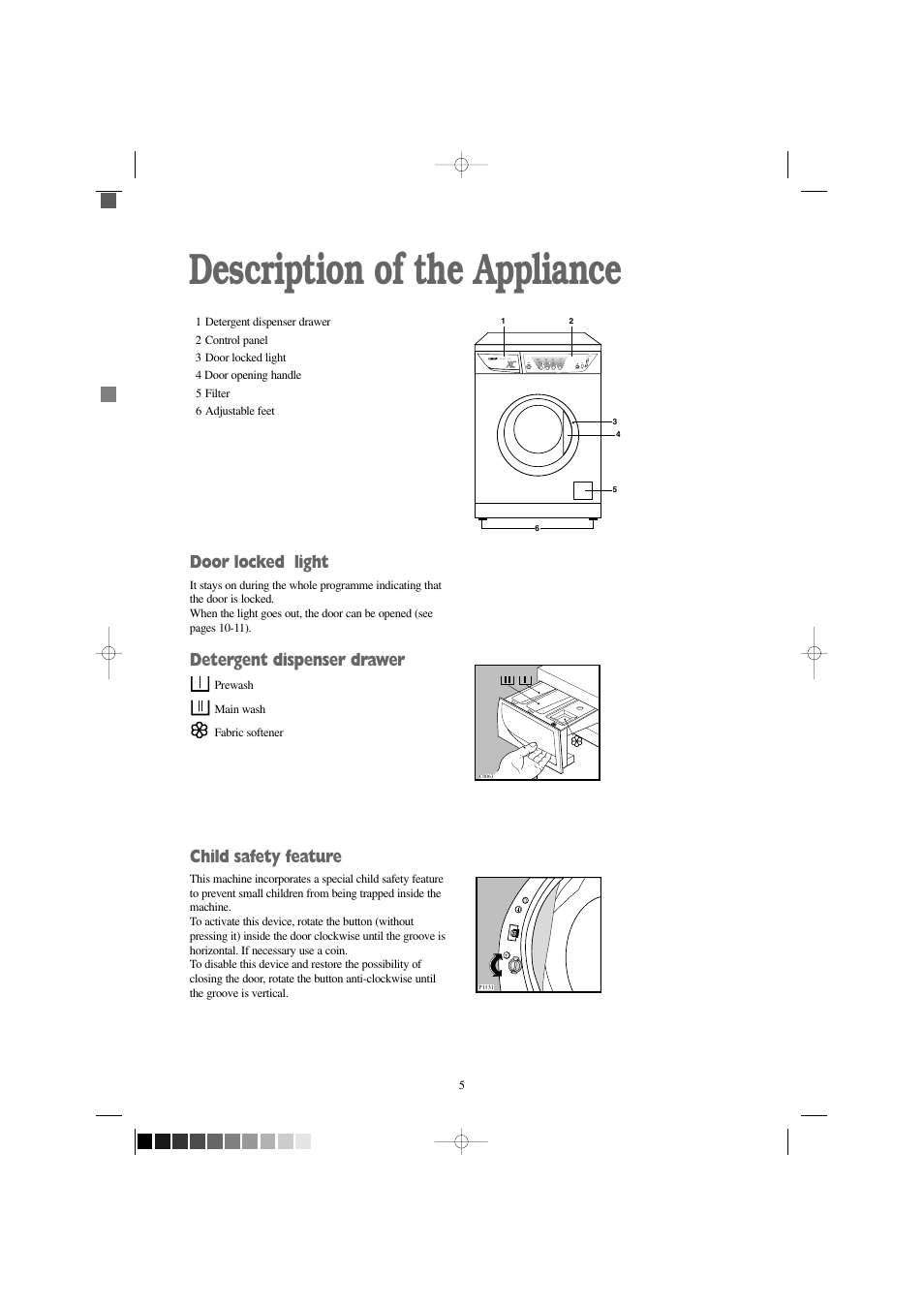 Description of the appliance, Door locked light, Detergent dispenser drawer | Child safety feature | Zanussi FJ 1454 W User Manual | Page 5 / 26