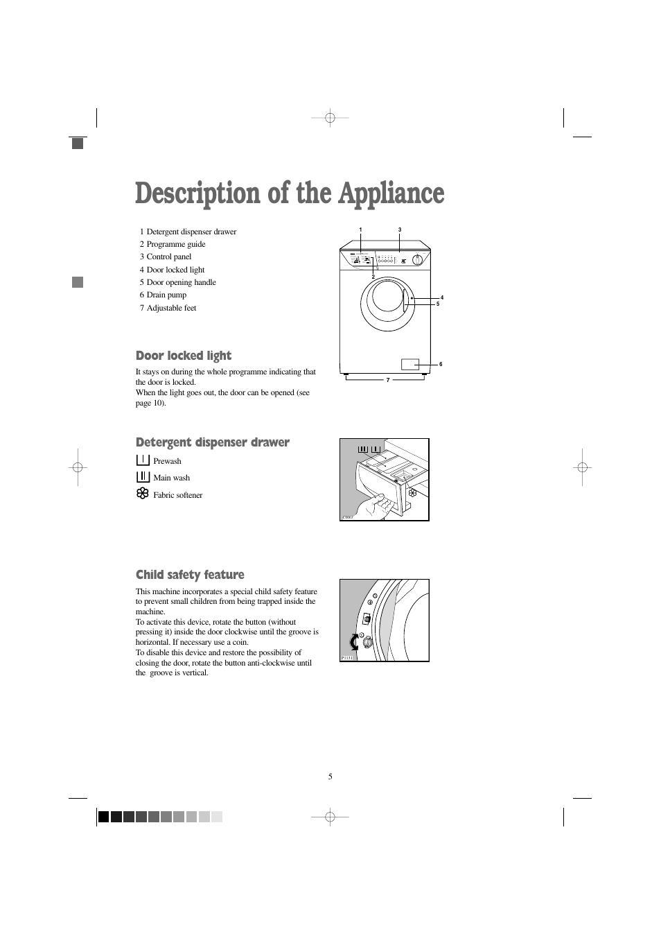 Description of the appliance, Door locked light, Detergent dispenser drawer | Child safety feature | Zanussi F 1256 W User Manual | Page 5 / 28