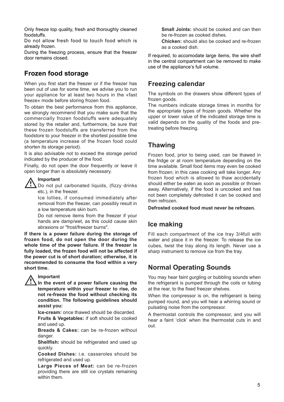 Normal operating sounds, Freezing calendar, Thawing | Frozen food storage, Ice making | Zanussi ZEF 100 W User Manual | Page 5 / 16