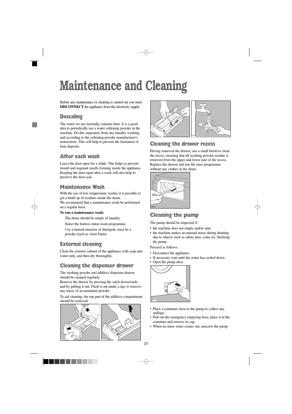 Maintenance and cleaning, Descaling, After each wash | Maintenance wash, External cleaning, Cleaning the dispenser drawer, Cleaning the drawer recess, Cleaning the pump | Zanussi FJR 1454 W User Manual | Page 17 / 27