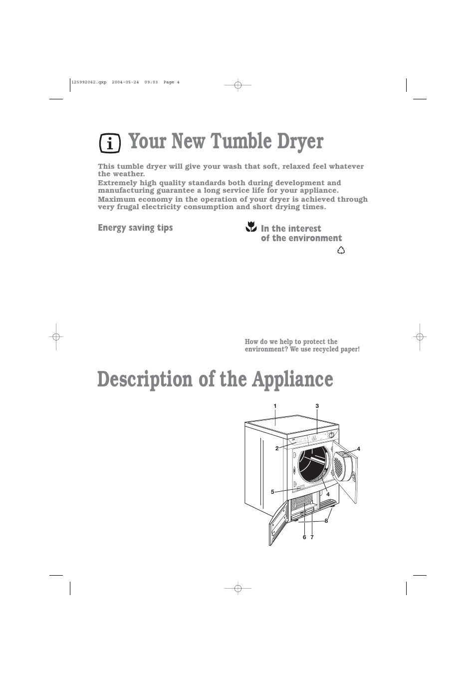 Description of the appliance, Your new tumble dryer, Energy saving tips | Zanussi TC 7102 W User Manual | Page 4 / 16