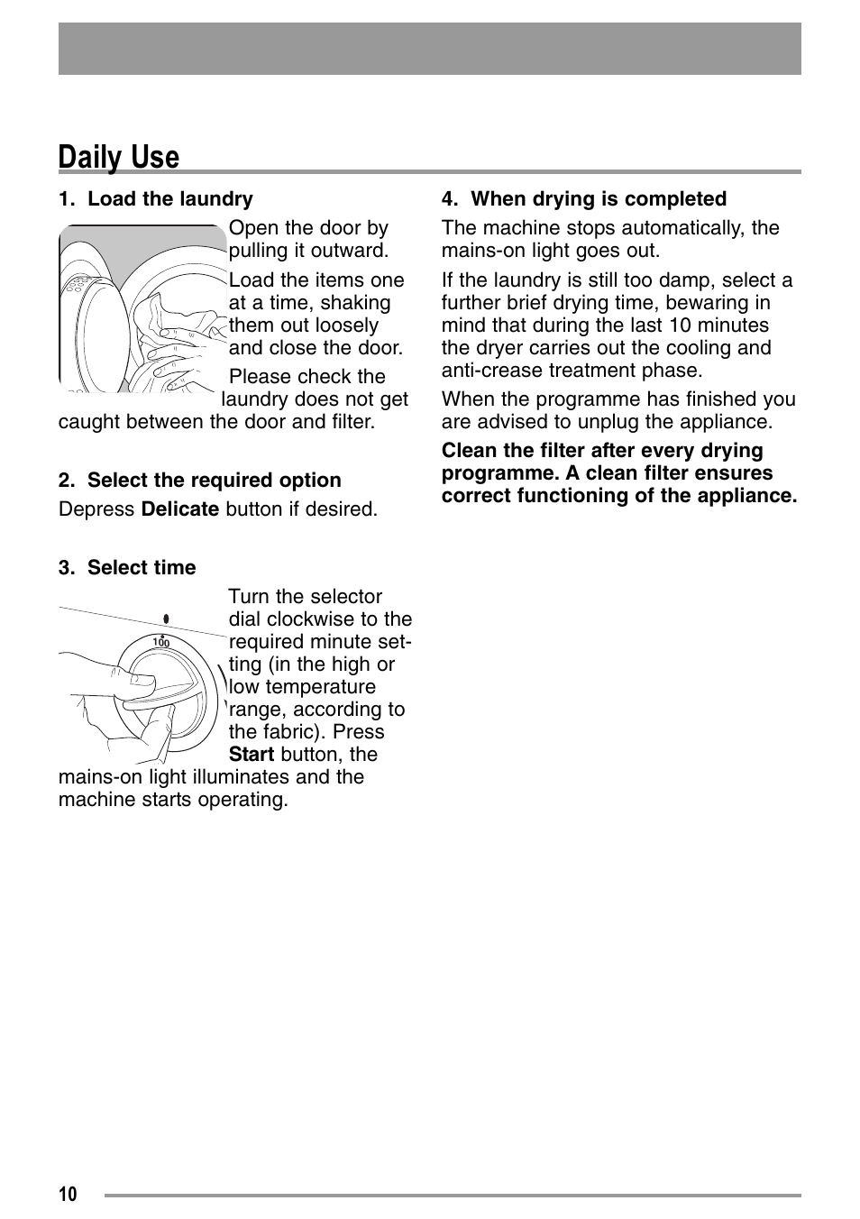 Daily use | Zanussi U33109 ZDE 26000 W User Manual | Page 10 / 24